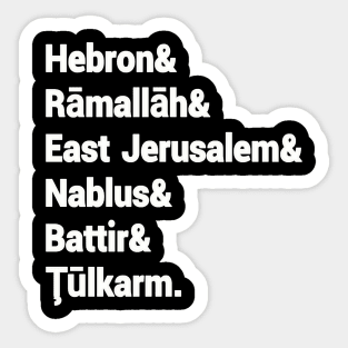 Hebron& Rāmallāh& East Jerusalem& Nablus& Battir& Tūlkarm. - Front Sticker